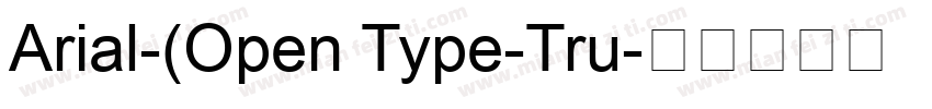 Arial-(Open Type-Tru字体转换